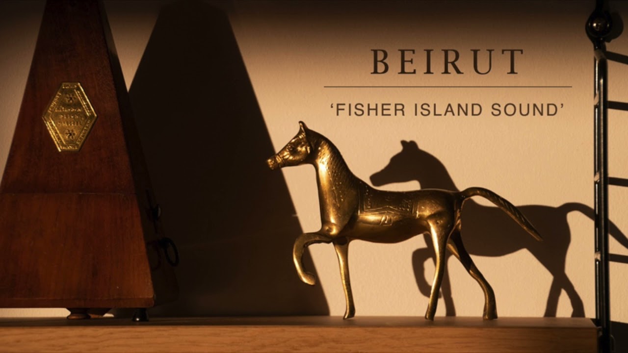 Beirut – Fisher Island Sound